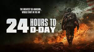 Poster phim 24 Hours to D-Day