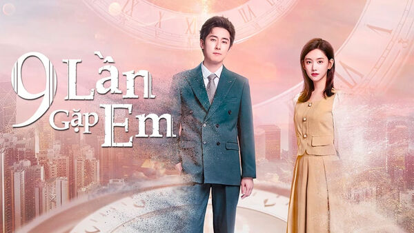 Poster phim 9 Lần Gặp Em