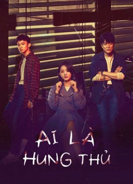 Hình ảnh phim Ai Là Hung Thủ