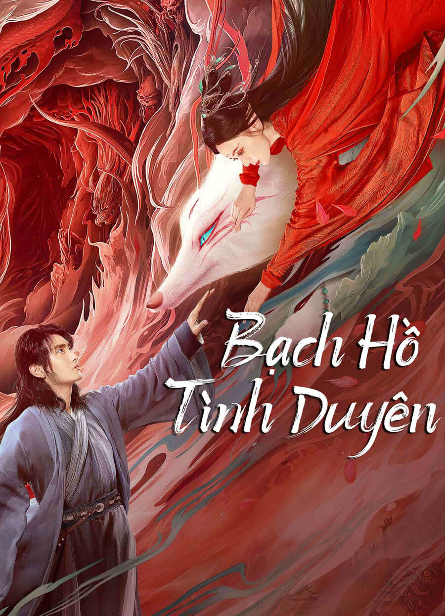 Hình ảnh phim Bạch Hồ: Tình Duyên