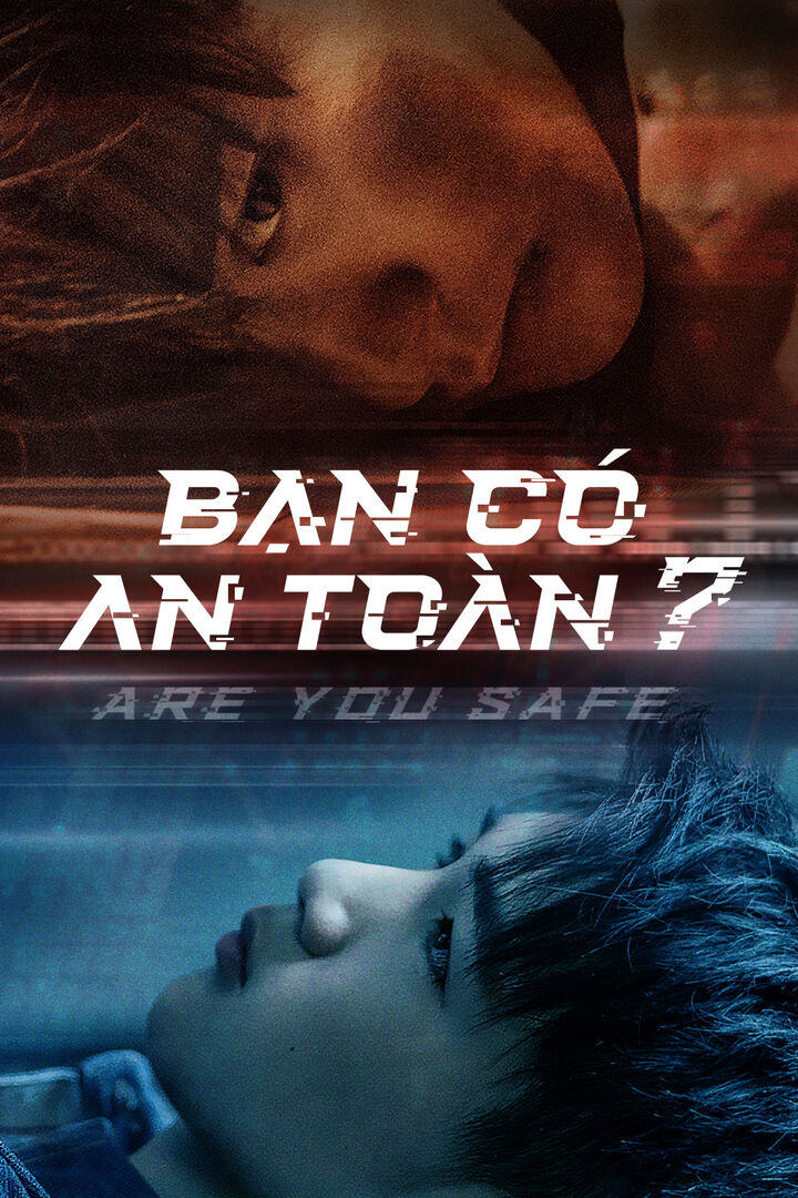 Tập 1 phim Bạn Có An Toàn?
