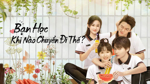 Hình ảnh tập 1 Bạn Học, Khi Nào Chuyển Đi Thế?