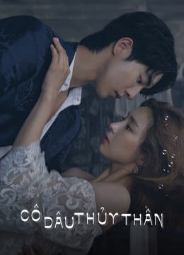 Tập 1 phim Cô Dâu Thủy Thần-Jung Soo-jung