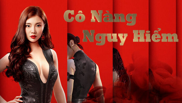 Poster phim Cô Nàng Nguy Hiểm
