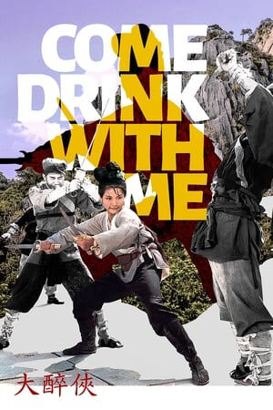 Hình ảnh phim Come Drink with Me