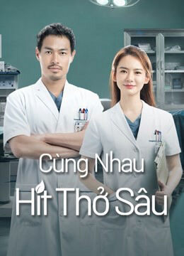 Hình ảnh phim Cùng Nhau Hít Thở Sâu