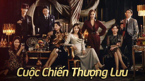 Hình ảnh tập 1 Cuộc Chiến Thượng Lưu 1