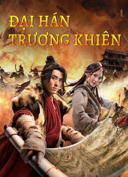 Hình ảnh phim Đại Hán Trương Khiên