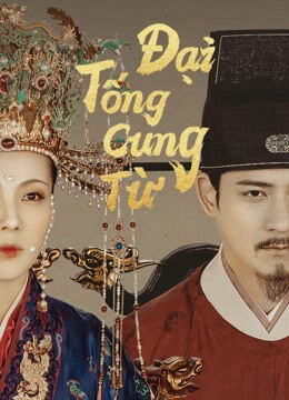 Tập 1 phim Đại Tống Cung Từ