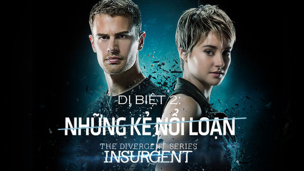 Poster phim Dị Biệt 2: Những Kẻ Nổi Loạn