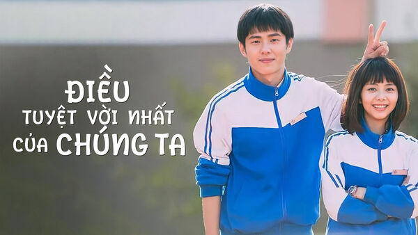 Poster phim Điều Tuyệt Vời Nhất Của Chúng Ta