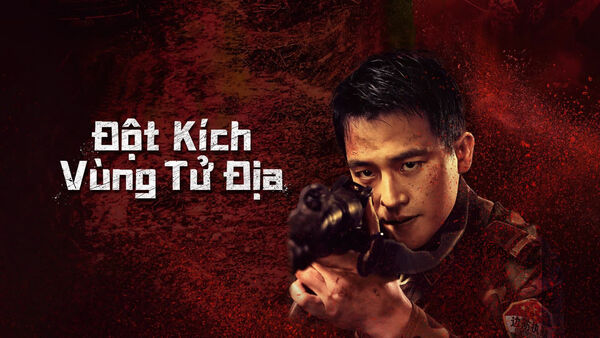 Poster phim Đột Kích Vùng Tử Địa