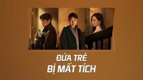 Tập 2 phim Đứa Trẻ Mất Tích