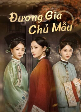 Tập 1 phim Đương Gia Chủ Mẫu