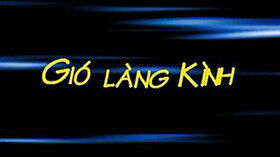 Hình ảnh tập 1 Gió Làng Kình