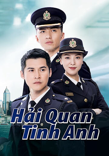 Tập 1 phim Hải Quan Tinh Anh