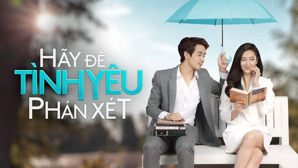 Poster phim Hãy Để Tình Yêu Phán Xét