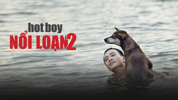 Poster phim Hotboy Nổi Loạn 2
