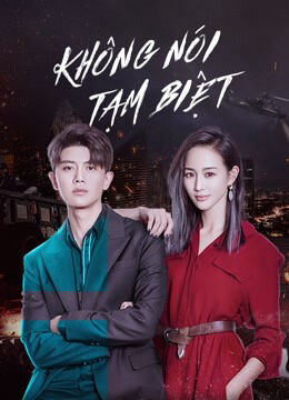 Hình ảnh tập 2 Không Nói Tạm Biệt
