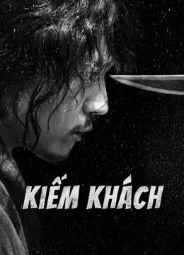 Hình ảnh phim Kiếm Khách