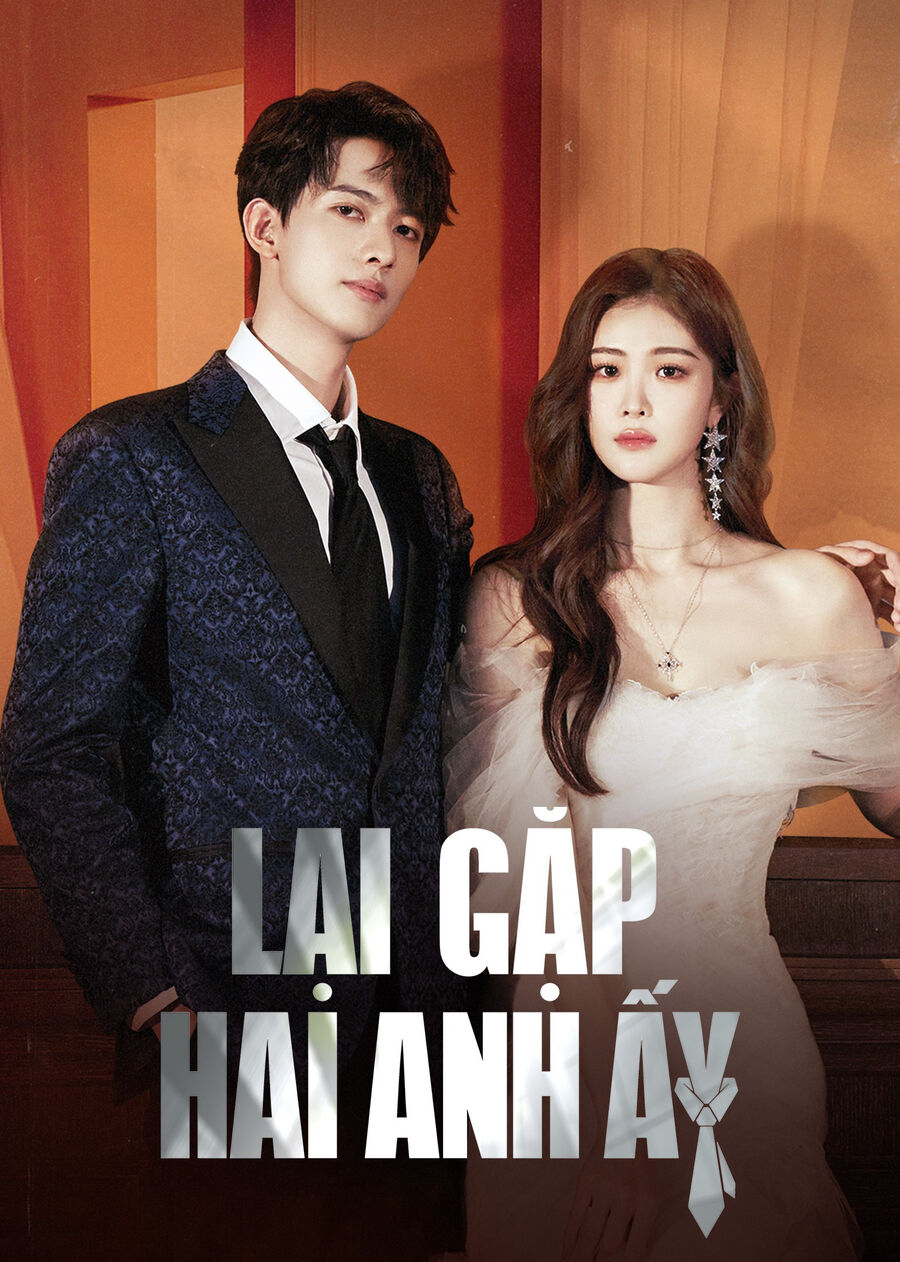 Hình ảnh phim Lại Gặp Hai Anh Ấy