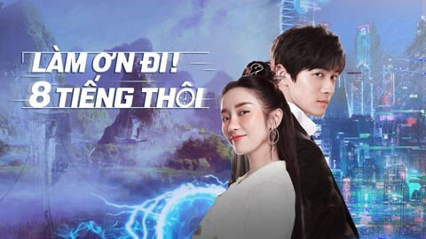 Poster phim Làm Ơn! 8 Tiếng Thôi