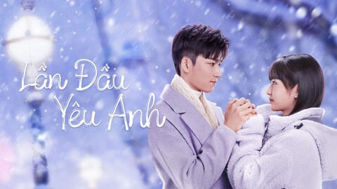 Poster phim Lần Đầu Yêu Anh