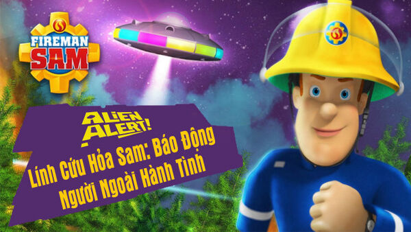 Poster phim Lính Cứu Hỏa Sam Báo Động Người Ngoài Hành Tinh