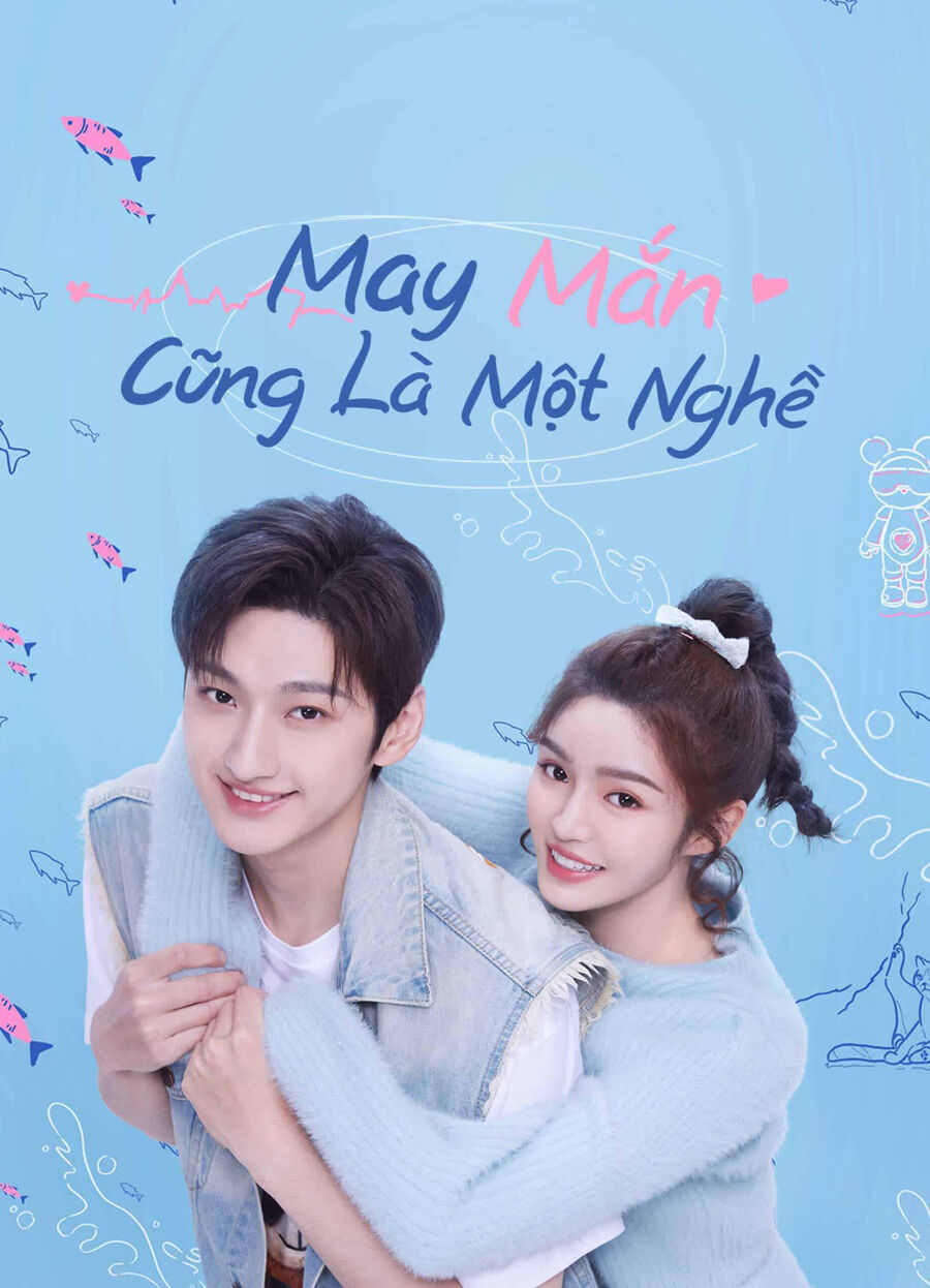 Hình ảnh phim May Mắn Cũng Là Một Nghề