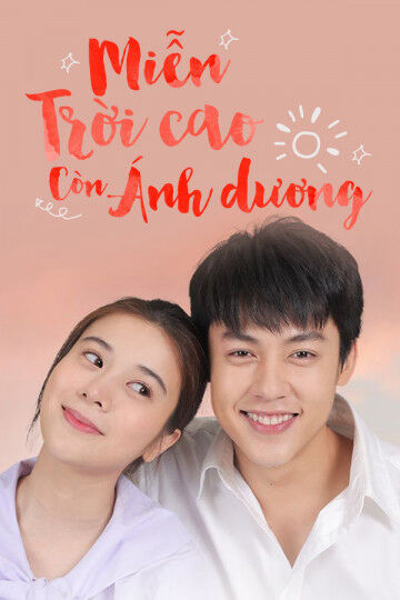 Hình ảnh phim Miễn Trời Cao Còn Ánh Dương