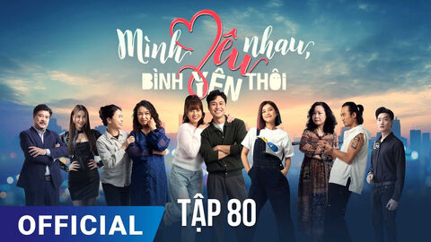 Hình ảnh tập 1 Mình Yêu Nhau Bình Yên Thôi