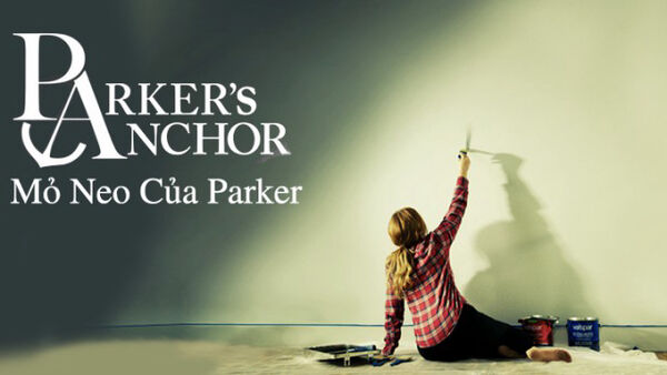 Poster phim Mỏ Neo Của Parker