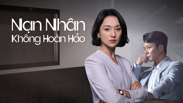 Poster phim Nạn Nhân Không Hoàn Hảo