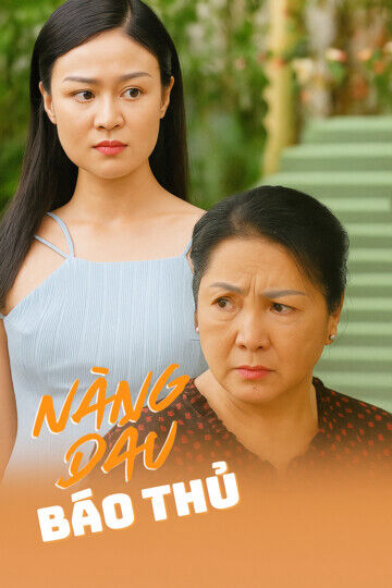 Hình ảnh phim Nàng Dâu Báo Thủ
