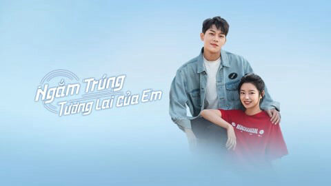 Hình ảnh tập 1 Ngắm Trúng Tương Lai Của Em