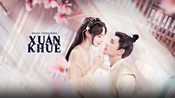 Poster phim Người Trong Mộng Xuân Khuê