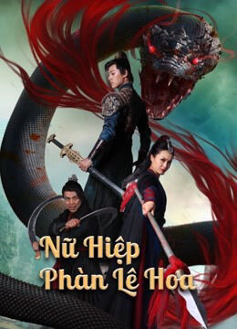Hình ảnh phim Nữ Hiệp Phàn Lê Hoa