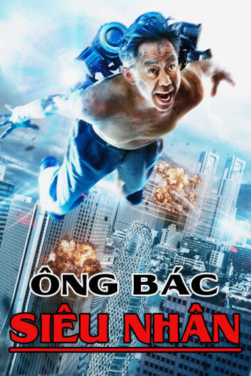 Hình ảnh phim Ông Bác Siêu Nhân