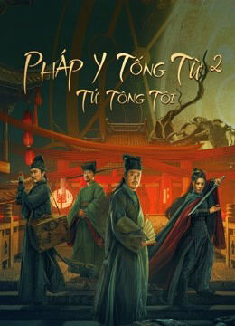 Hình ảnh phim Pháp Y Tống Từ 2: Tứ Tông Tội