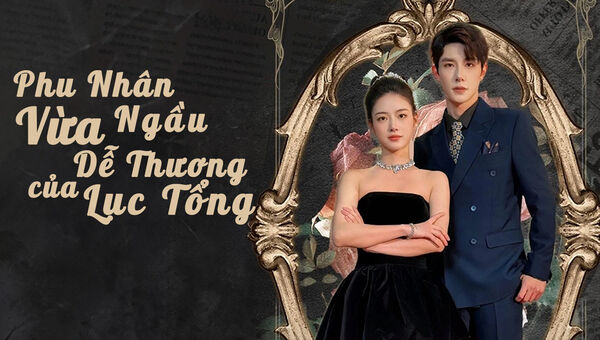 Phu Nhân Vừa Ngầu Vừa Dễ Thương Của Lục Tổng 7 Poster phim Phu Nhân Vừa Ngầu Vừa Dễ Thương Của Lục Tổng