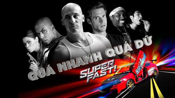 Poster phim Quá Nhanh Quá Dữ