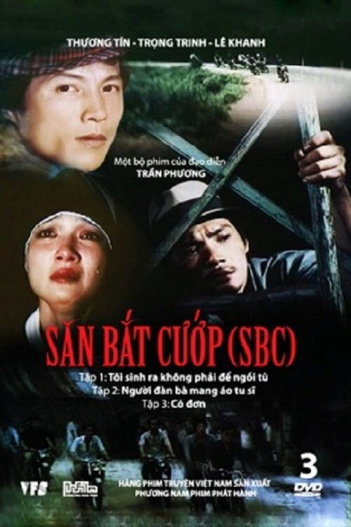Poster phim Săn Bắt Cướp 1: Tôi Sinh Ra Không Phải Để Ngồi Tù