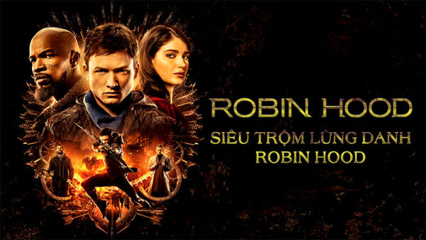 Poster phim Siêu Trộm Lừng Danh Robin Hood