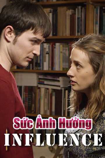 Hình ảnh phim Sức Ảnh Hưởng
