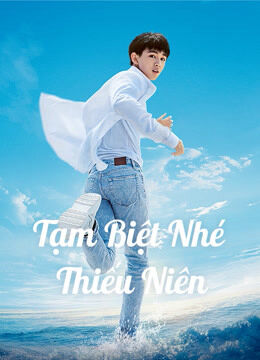 Hình ảnh phim Tạm Biệt Nhé Thiếu Niên