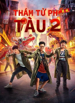 Hình ảnh phim Thám Tử Phố Tàu 2