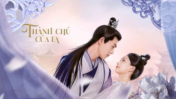 Poster phim Thành Chủ Của Ta