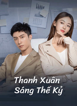 Hình ảnh tập 2 Thanh Xuân Sáng Thế Kỷ