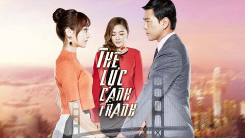 Hình ảnh tập 1 Thế Lực Cạnh Tranh