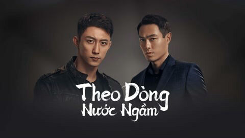 Poster phim Theo Dòng Nước Ngầm